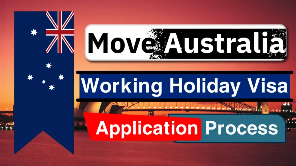 Move Australia on Working Holiday Visa 2025: Benefits, Cost and Step-by-Step Application Process