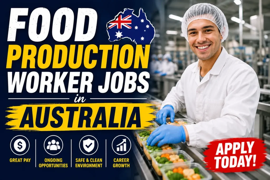 Food Production Worker Jobs in Australia with Visa Sponsorship 2026