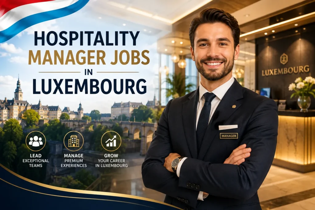 Hospitality Manager Jobs in Luxembourg with Visa Sponsorship 2026